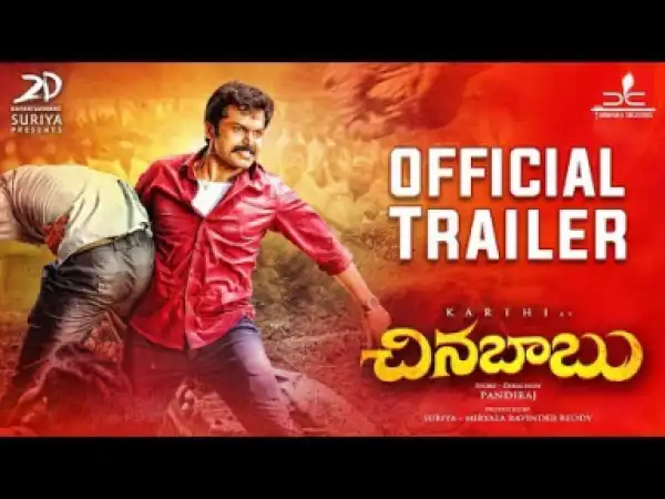 Video: Chinna Babu Official Telugu Trailer | Karthi, Sayyeshaa | D. Imman | Pandiraj